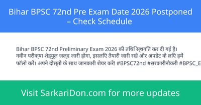 Bihar BPSC 72nd Pre Exam Date 2026 Postponed Check Schedule - Exam Notification | SarkariDon