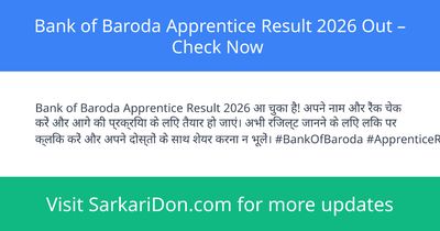 Bank of Baroda Apprentice Result 2026 Out Check Now - Exam Result Announcement | SarkariDon