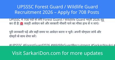 UPSSSC Forest Guard Wildlife Guard Recruitment 2026 Apply for 708 Posts - Government Job Notification | SarkariDon