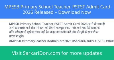 MPESB Primary School Teacher PSTST Admit Card 2026 Released Download Now - Admit Card Download | SarkariDon