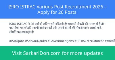 ISRO ISTRAC Various Post Recruitment 2026 Apply for 26 Posts - Government Job Notification | SarkariDon