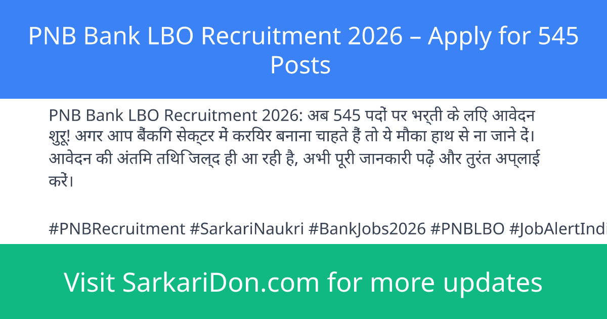 PNB Bank LBO Recruitment 2026 Apply for 545 Posts - Government Job Notification | SarkariDon