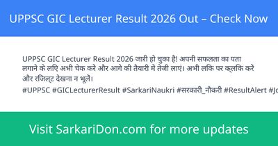 UPPSC GIC Lecturer Result 2026 Out Check Now - Exam Result Announcement | SarkariDon