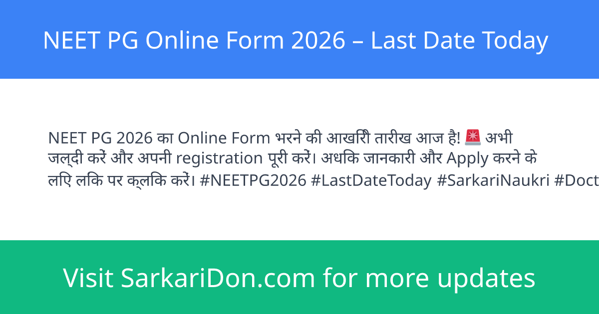 NEET PG Online Form 2026 Last Date Today - Sarkari Naukri Update | SarkariDon