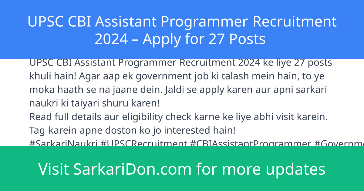 UPSC CBI Assistant Programmer Recruitment 2024 Apply for 27 Posts - Government Job Notification | SarkariDon