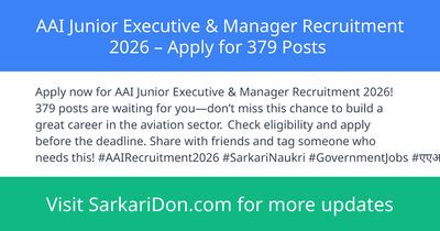 AAI Junior Executive Manager Recruitment 2026 Apply for 379 Posts - Government Job Notification | SarkariDon