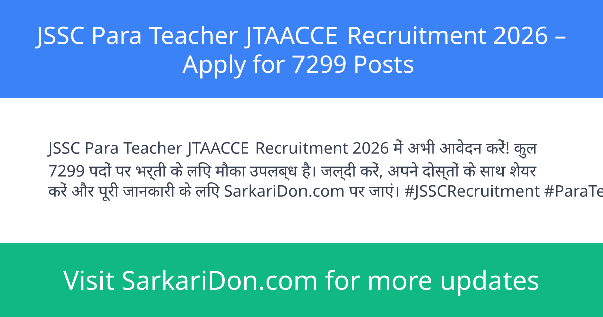 JSSC Para Teacher JTAACCE Recruitment 2026 Apply for 7299 Posts - Government Job Notification | SarkariDon