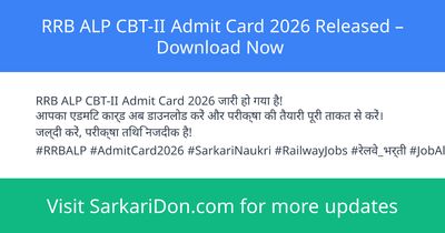 RRB ALP CBT-II Admit Card 2026 Released Download Now - Admit Card Download | SarkariDon