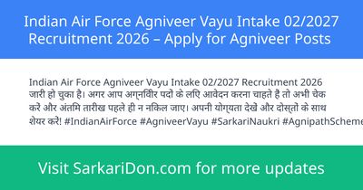 Indian Air Force Agniveer Vayu Intake 022027 Recruitment 2026 Apply for Agniveer Posts - Government Job Notification | SarkariDon
