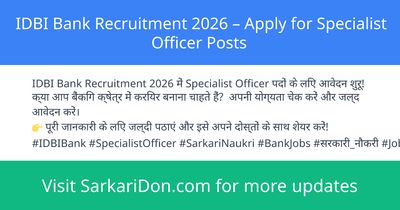 IDBI Bank Recruitment 2026 Apply for Specialist Officer Posts - Government Job Notification | SarkariDon
