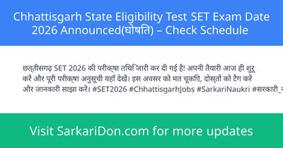 Chhattisgarh State Eligibility Test SET Exam Date 2026 Announced Check Schedule - Exam Notification | SarkariDon