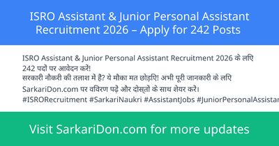 ISRO Assistant Junior Personal Assistant Recruitment 2026 Apply for 242 Posts - Government Job Notification | SarkariDon