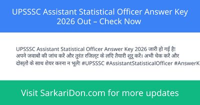 UPSSSC Assistant Statistical Officer Answer Key 2026 Out Check Now - Exam Result Announcement | SarkariDon