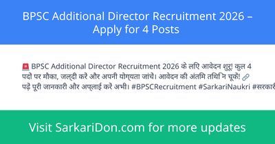 BPSC Additional Director Recruitment 2026 Apply for 4 Posts - Government Job Notification | SarkariDon