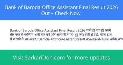 Bank of Baroda Office Assistant Final Result 2026 Out Check Now - Exam Result Announcement | SarkariDon