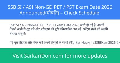SSB SI ASI Non-GD PET PST Exam Date 2026 Announced Check Schedule - Exam Notification | SarkariDon