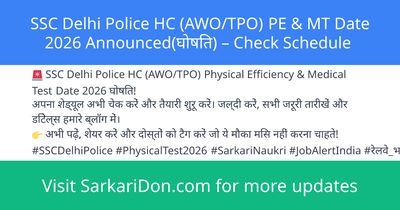 SSC Delhi Police HC AWOTPO PE MT Date 2026 Announced Check Schedule - Exam Notification | SarkariDon