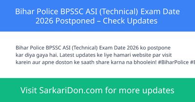 Bihar Police BPSSC ASI Technical Exam Date 2026 Postponed Check Updates - Exam Notification | SarkariDon