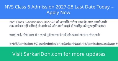 NVS Class 6 Admission 2027-28 Last Date Today Apply Now - Sarkari Naukri Update | SarkariDon