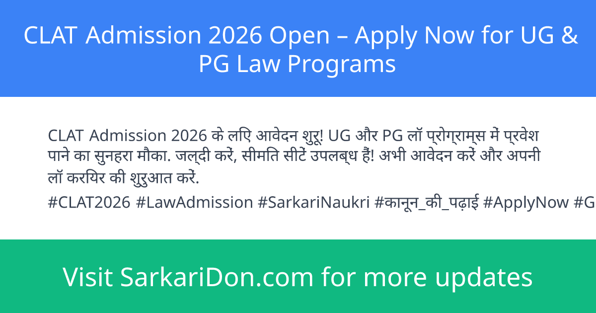 CLAT Admission 2026 Open Apply Now for UG PG Law Programs - Sarkari Naukri Update | SarkariDon