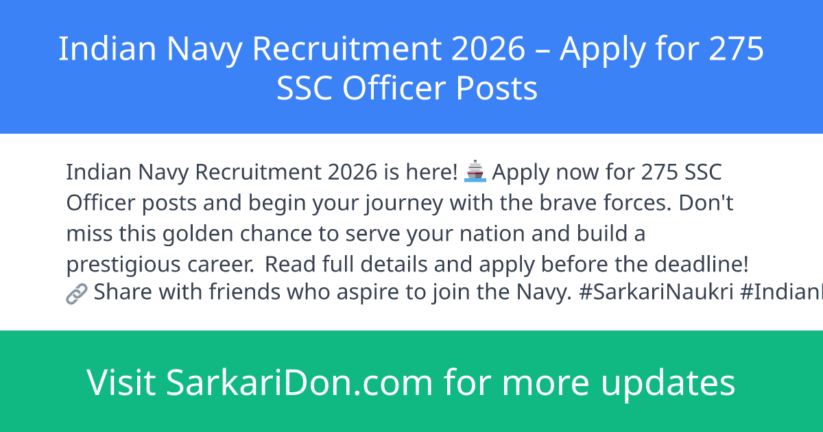 Indian Navy Recruitment 2026 Apply for 275 SSC Officer Posts - Government Job Notification | SarkariDon
