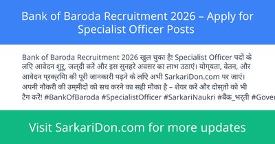 Bank of Baroda Recruitment 2026 Apply for Specialist Officer Posts - Government Job Notification | SarkariDon