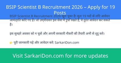 BSIP Scientist B Recruitment 2026 Apply for 19 Posts - Government Job Notification | SarkariDon