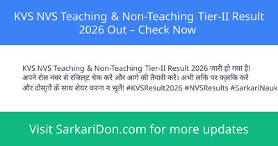 KVS NVS Teaching Non-Teaching Tier-II Result 2026 Out Check Now - Exam Result Announcement | SarkariDon