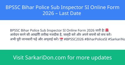 BPSSC Bihar Police Sub Inspector SI Online Form 2026 Last Date - Government Job Notification | SarkariDon