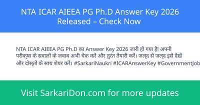 NTA ICAR AIEEA PG PhD Answer Key 2026 Released Check Now - Exam Result Announcement | SarkariDon