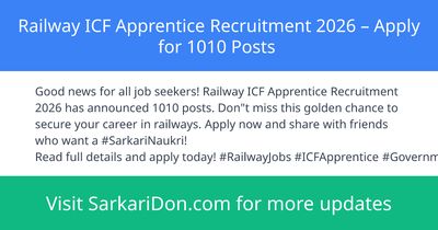 Railway ICF Apprentice Recruitment 2026 Apply for 1010 Posts - Government Job Notification | SarkariDon
