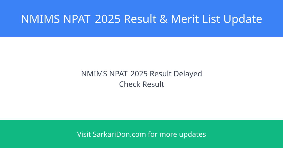 NMIMS NPAT 2025 Merit List Announcement Update - Exam Result Announcement | SarkariDon