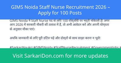 GIMS Noida Staff Nurse Recruitment 2026 Apply for 100 Posts - Government Job Notification | SarkariDon