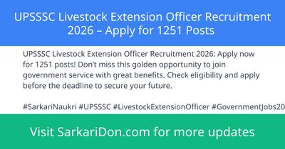 UPSSSC Livestock Extension Officer Recruitment 2026 Apply for 1251 Posts - Government Job Notification | SarkariDon