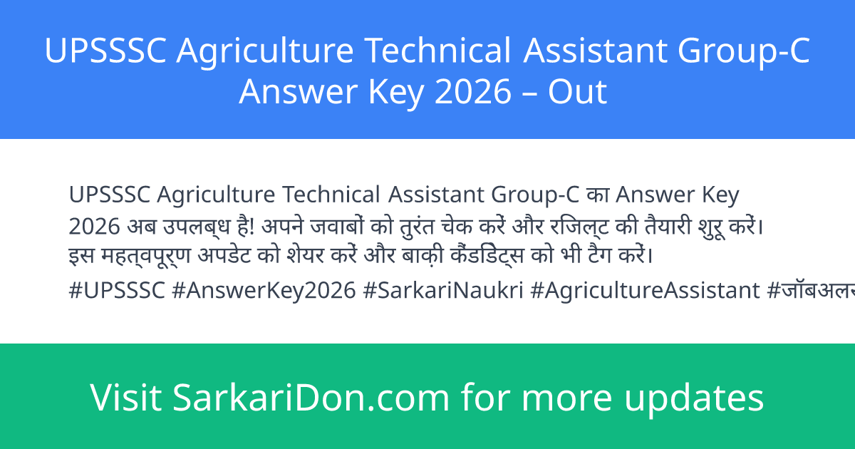 UPSSSC Agriculture Technical Assistant Group-C Answer Key 2026 Out - Exam Result Announcement | SarkariDon