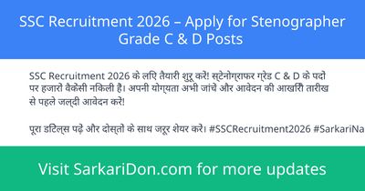 SSC Recruitment 2026 Apply for Stenographer Grade C D Posts - Government Job Notification | SarkariDon