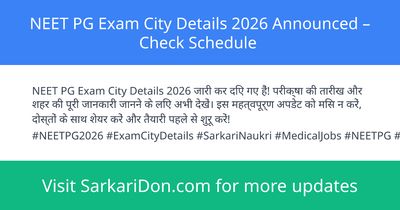 NEET PG Exam City Details 2026 Announced Check Schedule - Exam Notification | SarkariDon