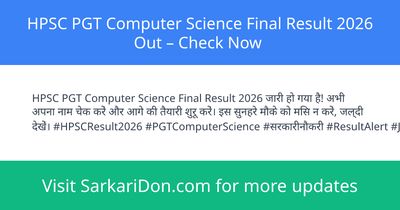 HPSC PGT Computer Science Final Result 2026 Out Check Now - Exam Result Announcement | SarkariDon