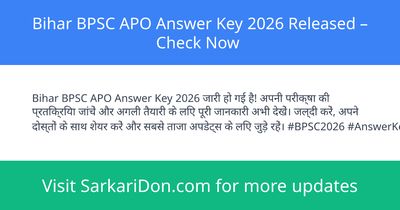 Bihar BPSC APO Answer Key 2026 Released Check Now - Exam Result Announcement | SarkariDon