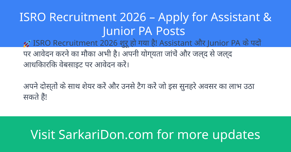 ISRO Recruitment 2026 Apply for Assistant Junior PA Posts - Government Job Notification | SarkariDon