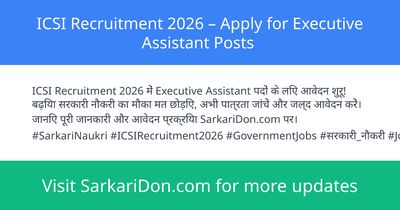 ICSI Recruitment 2026 Apply for Executive Assistant Posts - Government Job Notification | SarkariDon