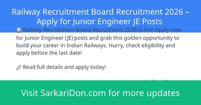Railway Recruitment Board Recruitment 2026 Apply for Junior Engineer JE Posts - Government Job Notification | SarkariDon