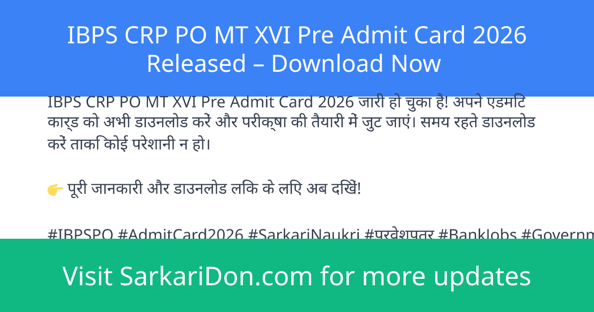 IBPS CRP PO MT XVI Pre Admit Card 2026 Released Download Now - Admit Card Download | SarkariDon