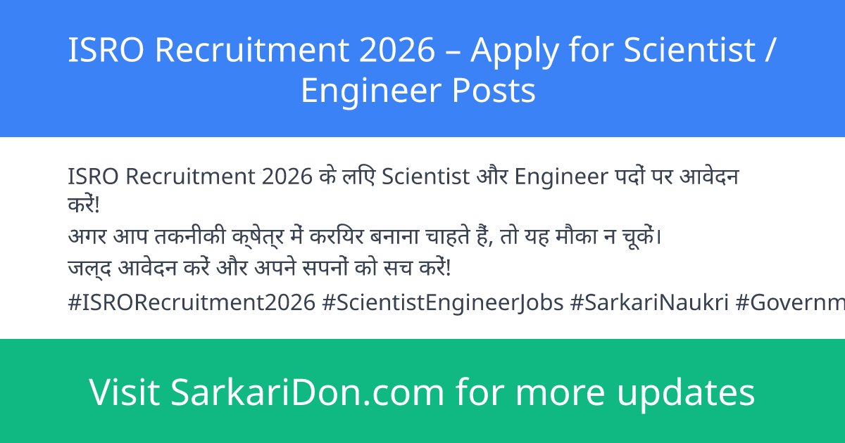 ISRO Recruitment 2026 Apply for Scientist Engineer Posts - Government Job Notification | SarkariDon