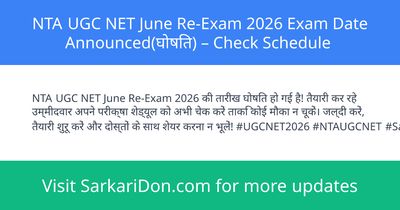 NTA UGC NET June Re-Exam 2026 Exam Date Announced Check Schedule - Exam Notification | SarkariDon