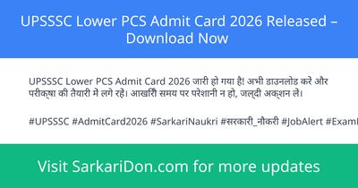 UPSSSC Lower PCS Admit Card 2026 Released Download Now - Admit Card Download | SarkariDon