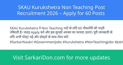 SKAU Kurukshetra Non Teaching Post Recruitment 2026 Apply for 60 Posts - Government Job Notification | SarkariDon