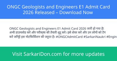 ONGC Geologists and Engineers E1 Admit Card 2026 Released Download Now - Admit Card Download | SarkariDon