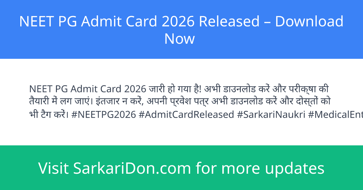 NEET PG Admit Card 2026 Released Download Now - Admit Card Download | SarkariDon
