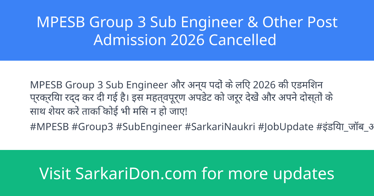 MPESB Group 3 Sub Engineer Other Post Admission 2026 Cancelled - Sarkari Naukri Update | SarkariDon